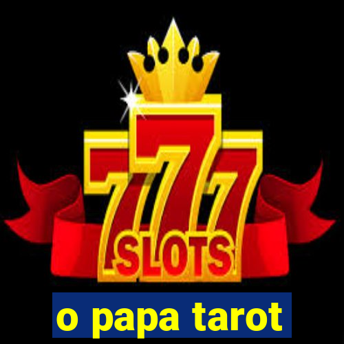 o papa tarot